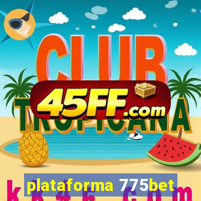 plataforma 775bet